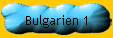 Bulgarien 1