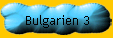 Bulgarien 3